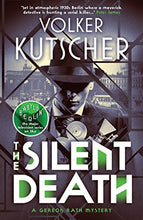 Load image into Gallery viewer, The Silent Death (The Gereon Rath Mysteries)
