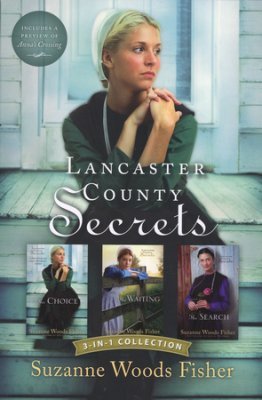Lancaster County Secrets 3-In-1 Collection: The Choice; the Waiting; the Search