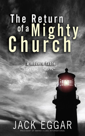 The Return of a Mighty Church: A Modern Fable