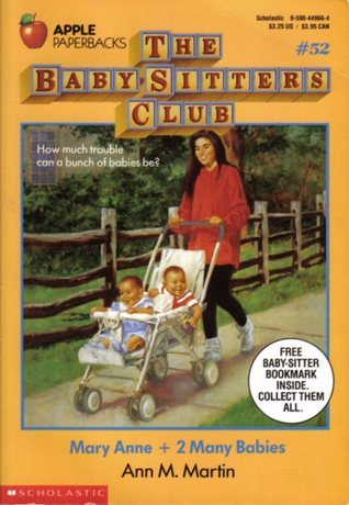 Baby-Sitters Club #52: Mary Anne and Too Many Babies