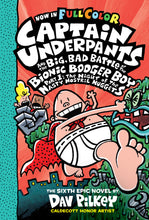 Load image into Gallery viewer, Captain Underpants and the Big, Bad Battle of the Bionic Booger Boy, Part 1: The Night of the Nasty Nostril Nuggets (Captain Underpants #6)
