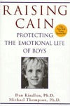 Raising Cain: Protecting the Emotional Life of Boys