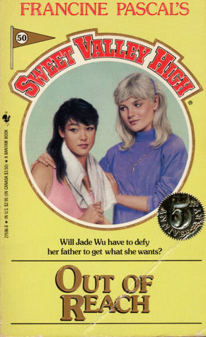 Sweet Valley High #50: Out of Reach