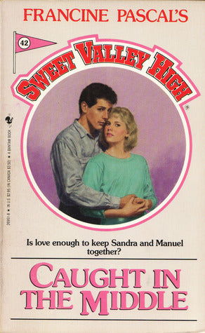 Sweet Valley High #42: Caught in the Middle