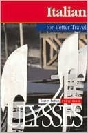 Ulysses Italian Travel Phrasebook: For better Travel