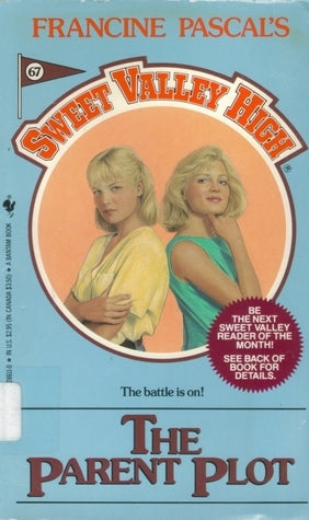 Sweet Valley High #67: The Parent Plot