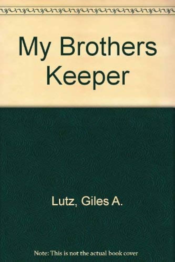 My Brothers Keeper