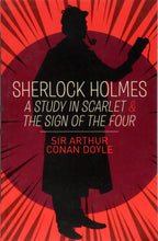Load image into Gallery viewer, Sherlock Holmes: A Study in Scarlet &amp; The Sign of the Four
