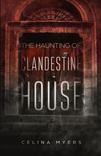 Load image into Gallery viewer, The Haunting of Clandestine House
