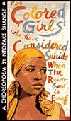 for colored girls who have considered suicide/when the rainbow is enuf