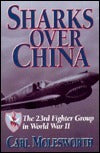 Sharks over China: The 23rd Fighter Group in World War II