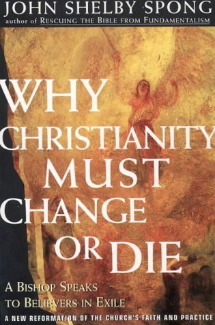 Why Christianity Must Change Or Die