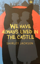 Load image into Gallery viewer, We Have Always Lived in the Castle
