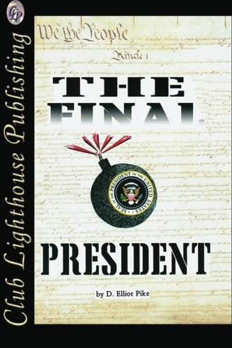 The Final President