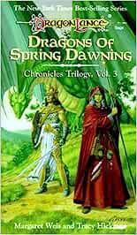 Dragons of Spring Dawning (DragonLance: Chronicles, Vol. 3)