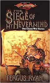 The Siege of Mt. Nevermind: The Chaos War Series