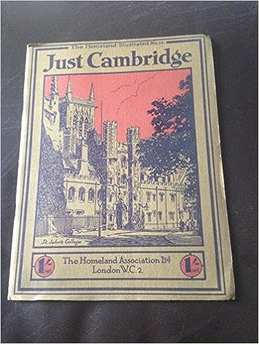 The Homeland Illustrated No.14: Just Cambridge- The Homeland Association ltd. London W.C.2.