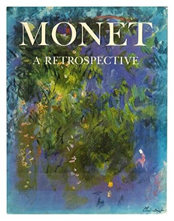 Monet: A Retrospective