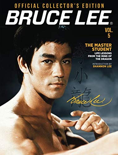 BRUCE LEE OFFICIAL COLLECTOR'S EDITION VOL. 5: THE MASTER STUDENT LIFE LESSONS FROM THE MIND OF THE DRAGON