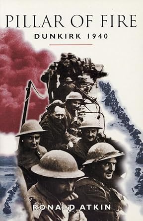 Pillar of Fire: Dunkirk 1940