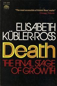 Death: The Final Stage of Growth