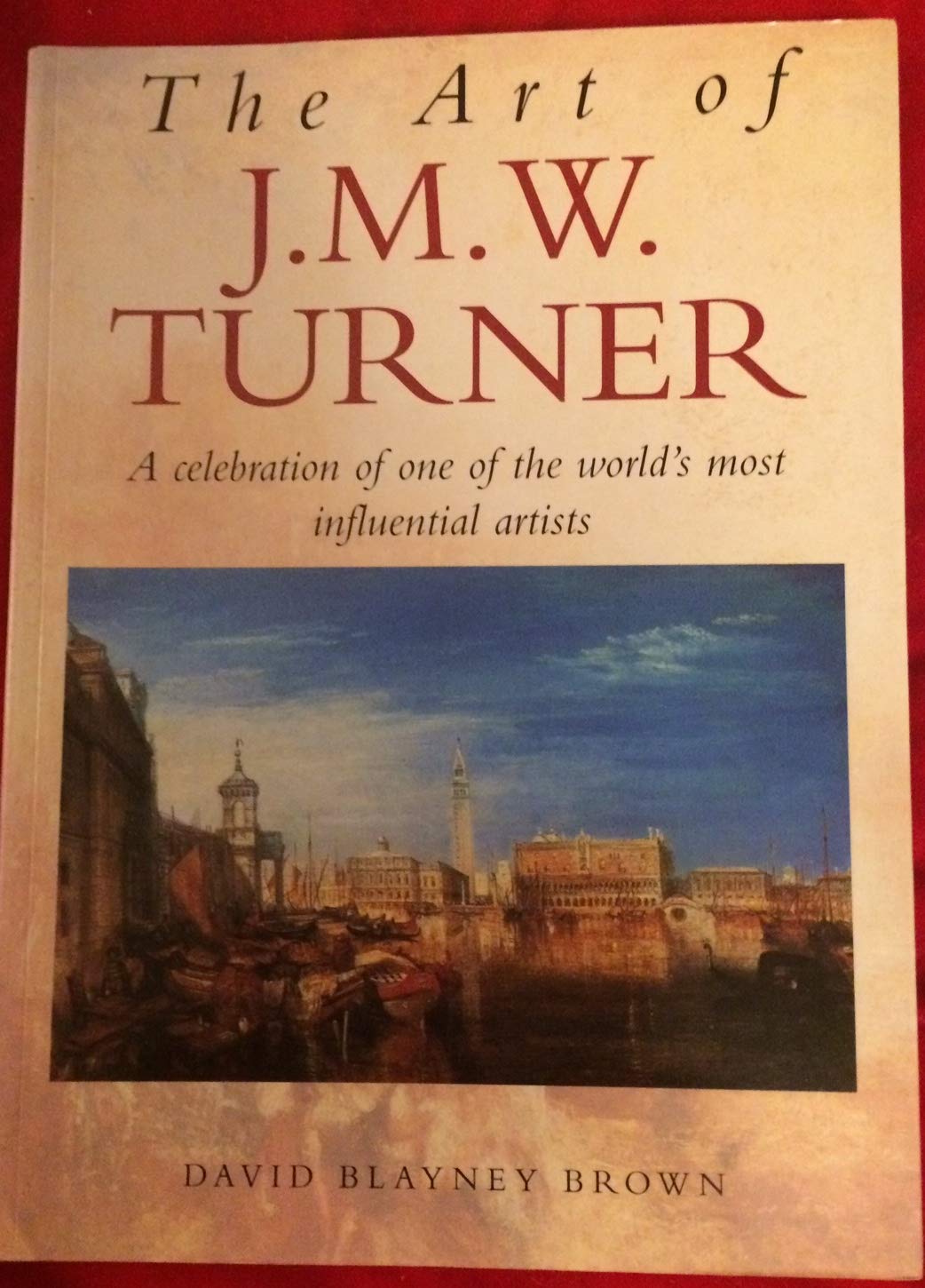 The Art of J.M.W. Turner