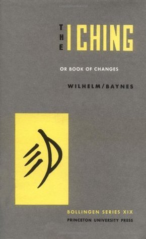 The I Ching or Book of Changes