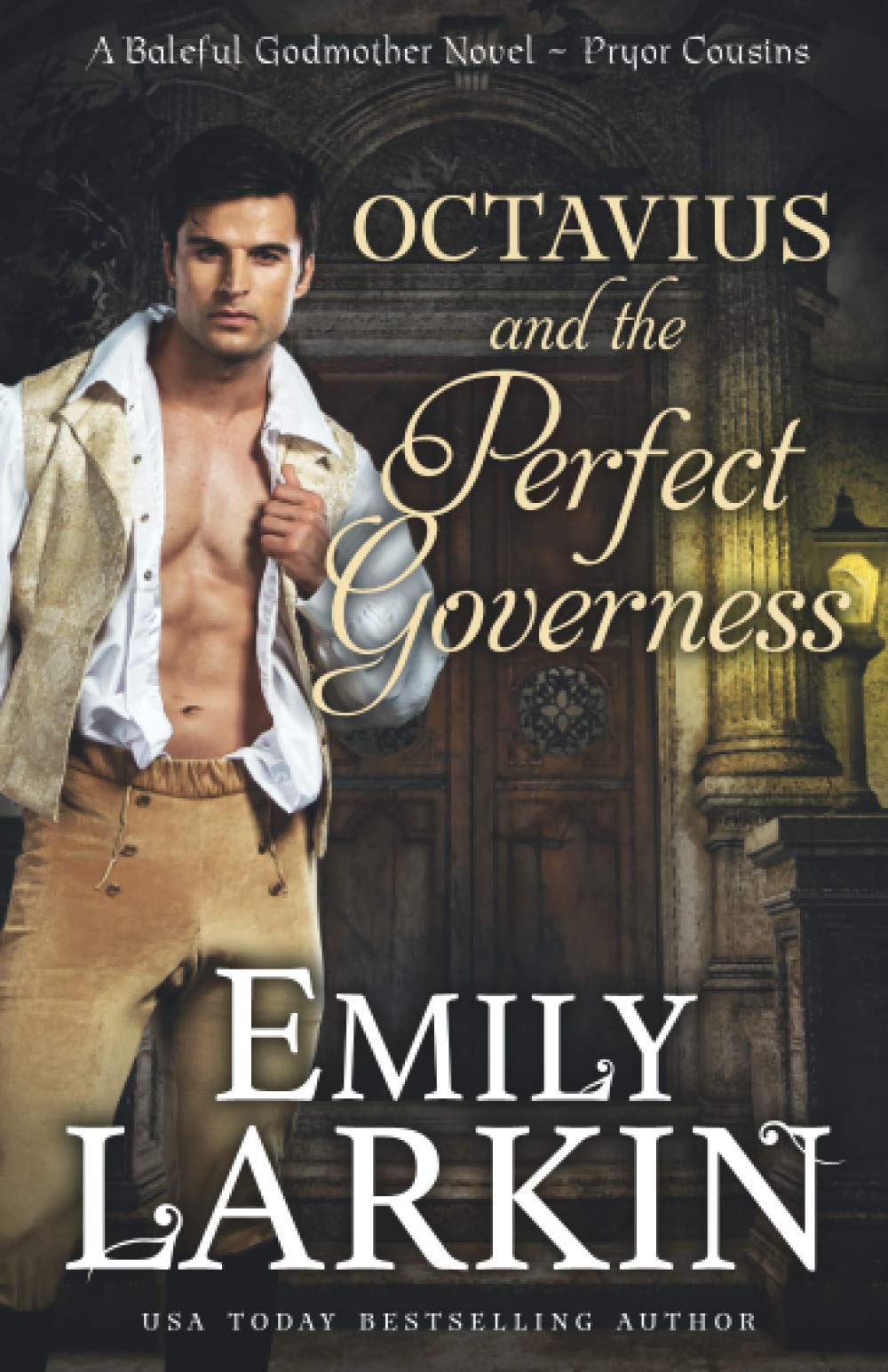 Octavius and the Perfect Governess: A Baleful Godmother Novel