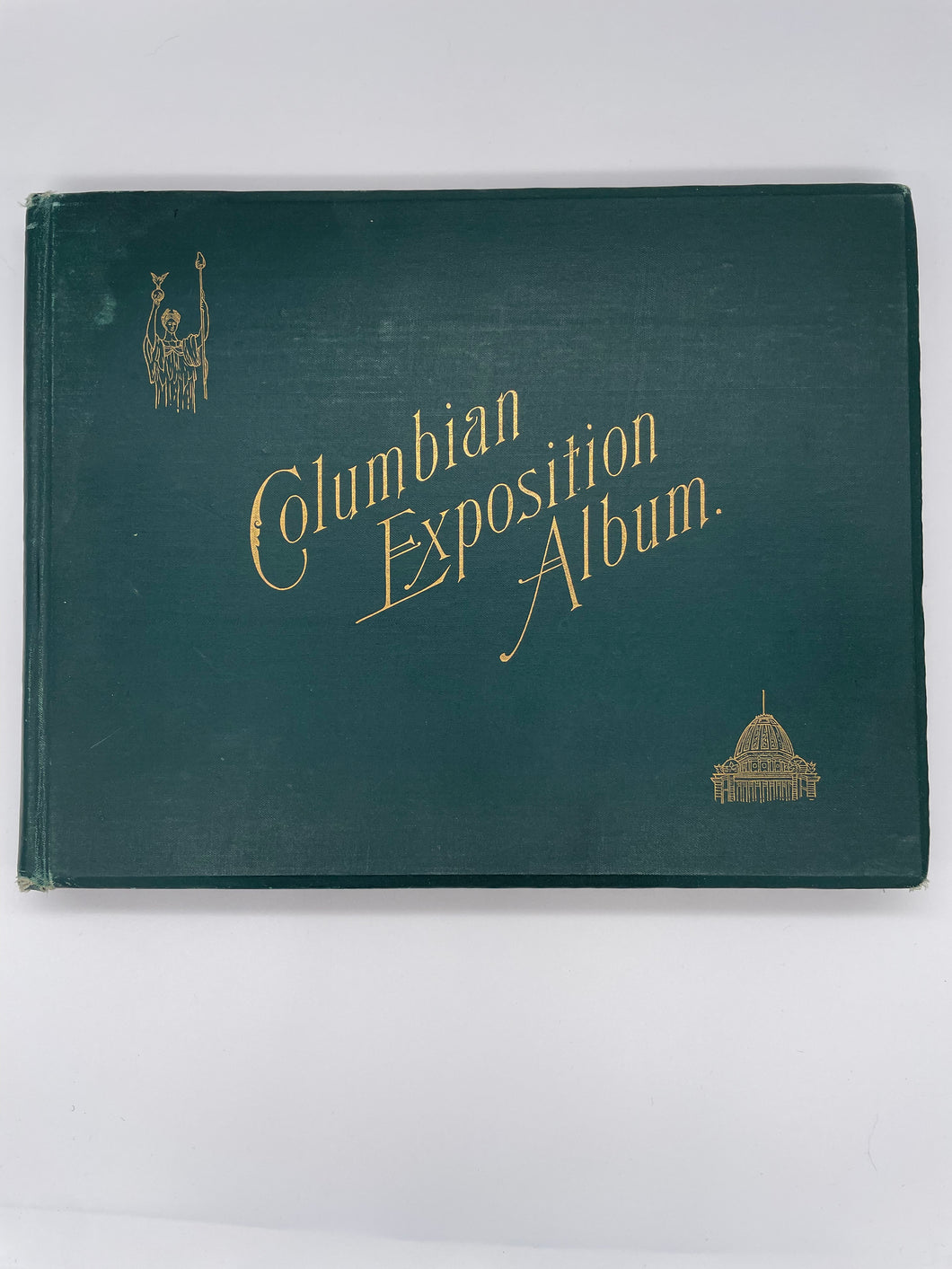 The Columbian Exposition Album: Containing Views of the Grounds, Main and State Buildings, Statuary, Architectural Details, Interiors, Midway Plaisance Scenes and other Interesting Objects