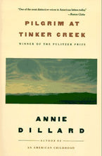 Load image into Gallery viewer, Pilgrim At Tinker Creek
