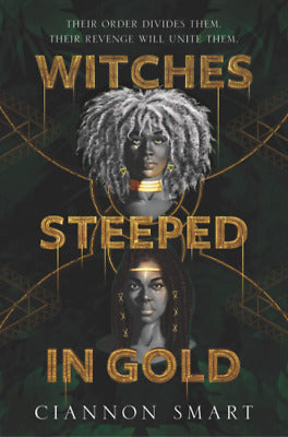 Witches Steeped in Gold