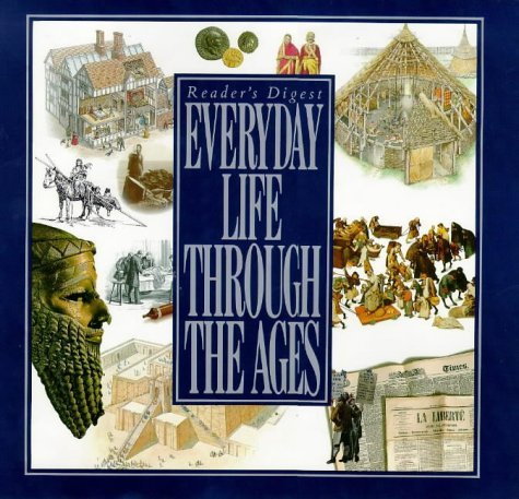 Everyday Life Through the Ages