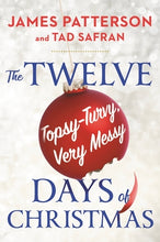 Load image into Gallery viewer, The Twelve Topsy-Turvy, Very Messy Days of  Christmas
