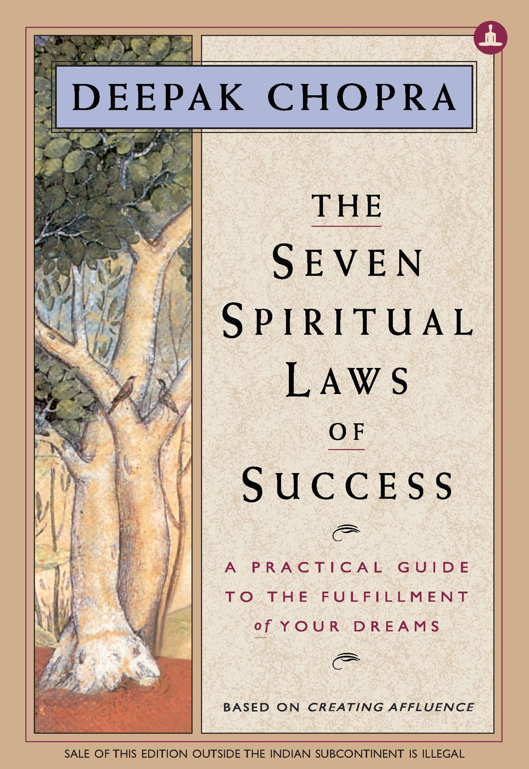 The Seven Spiritual Laws of Success: A Pocket Guide to Fulfilling Your Dreams