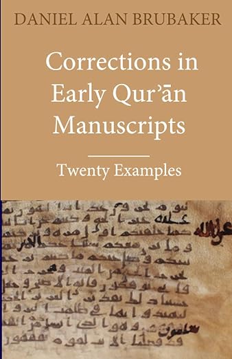 Corrections in Early Qur'an Manuscripts: Twenty Examples