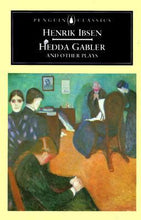 Load image into Gallery viewer, Hedda Gabler and Other Plays
