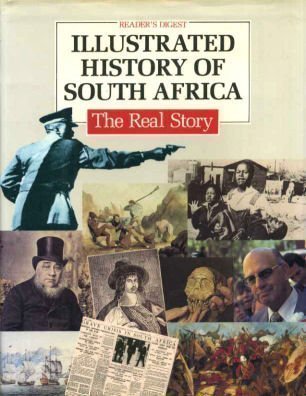 Illustrated History of South Africa: The Real Story