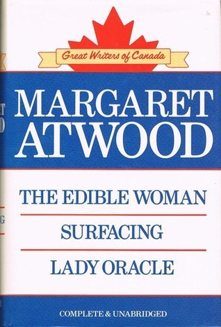 The Edible Woman, Surfacing & Lady Oracle