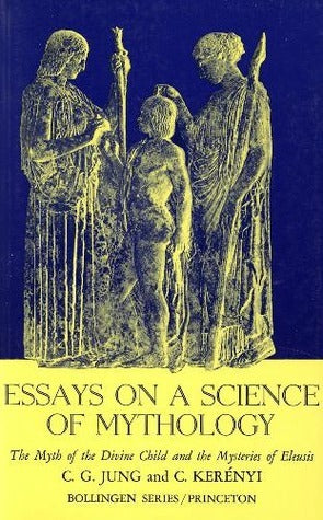 Essays on a Science of Mythology