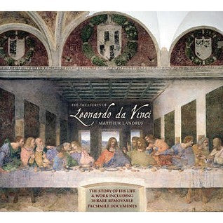 The Treasures of Leonardo Da Vinci: The Story of His Life & Work Including 30 Rare Removable Facsimile Documents