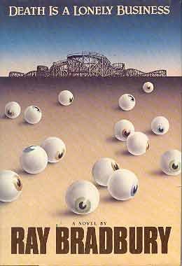 Death is a Lonely Business (First Trade Edition)