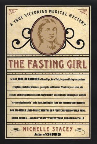The Fasting Girl: A True Victorian Medical Mystery