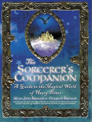 The Sorcerer's Companion: A Guide to the Magical World of Harry Potter