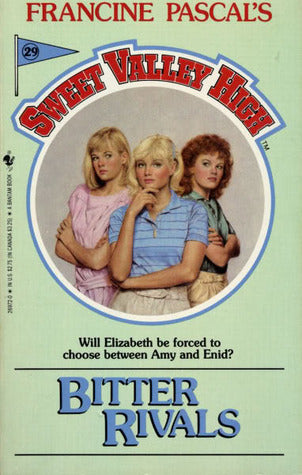 Sweet Valley High #29: Bitter Rivals