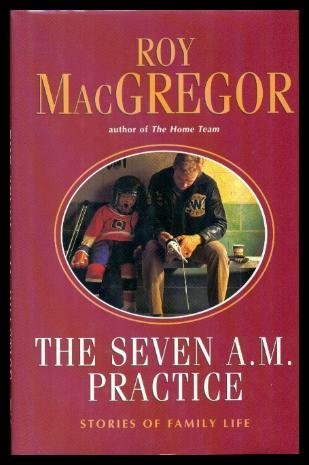 The Seven A.M. Practice: Stories of Family Life
