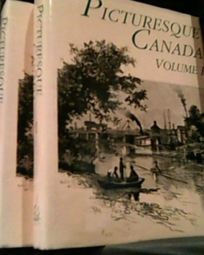Picturesque Canada - Volumes I & II