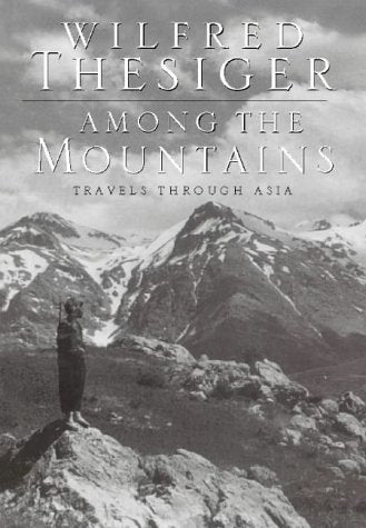 Among the Mountains: Travels Through Asia