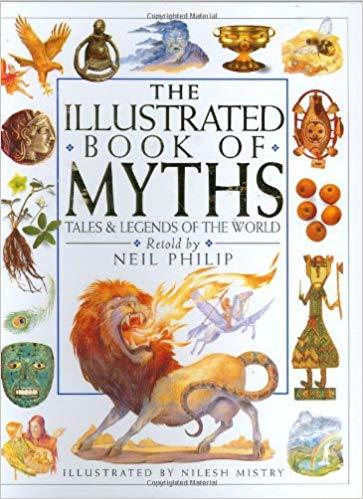 The Illustrated Book of Myths : Tales and Legends of the World