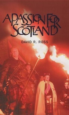 A Passion For Scotland