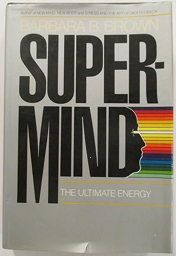 Supermind, the ultimate energy